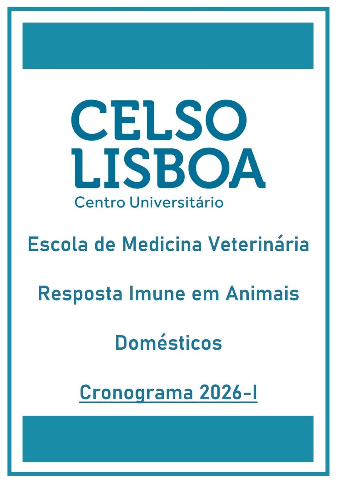 Cronograma - Disciplina Respostas Imunológicas em Animais Domésticos